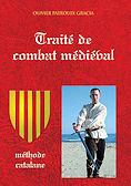 "Trait de Combat Mdival"<br>Olivier Patrouix-Gracia
