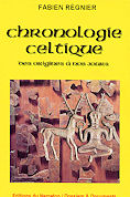 "Chronologie Celtique"<br>Fabien Rgnier