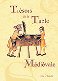 "Trsors de la table mdivale - T.2 : les recettes"